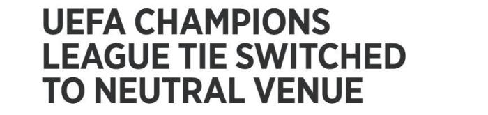 官方: 曼城欧冠次回合比赛移至中立场地