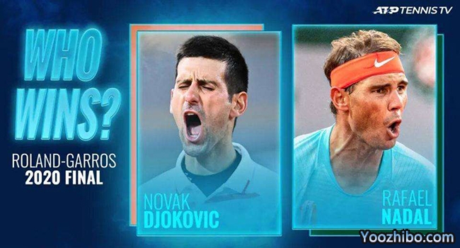 2020法网男单决赛 德约科维奇vs纳达尔赛事前瞻分析