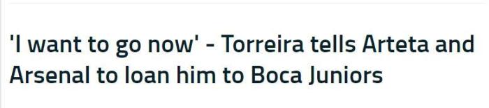 托雷拉: 我现在就想去博卡, 他们应谈妥1年租借