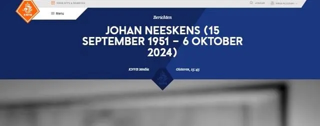 荷兰足协悲痛讣告：足坛名宿内斯肯斯离世，享年73岁