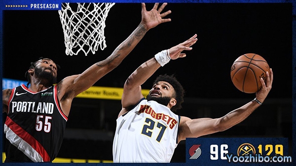 NBA简报：掘金129-96大胜开拓者 米尔萨普24+5